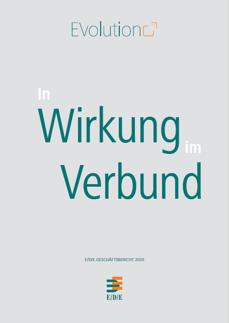 EVOLUTION im E/D/E Geschäftsbericht 2020 EVOLUTION im E/D/E Geschäftsbericht 2020